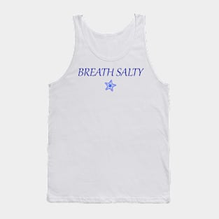 Breath Salty Tank Top